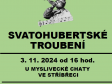 SVATOHUBERTSKÉ TROUBENÍ - 3.11.2024 od 16 hod, u myslivecké chaty ve Stříbřeci