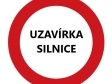 Úplná uzavírka silnice z obce Stříbřec ve směru na Pístinu